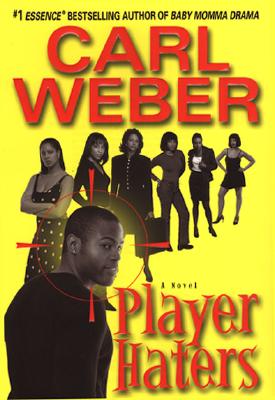 Book Cover Image of Player Haters by Carl Weber