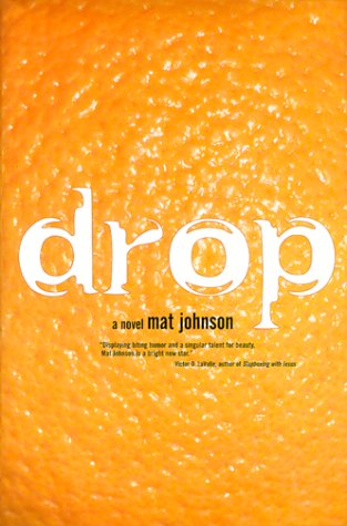 Click for more detail about Drop by Mat Johnson