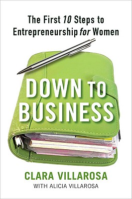 Click to go to detail page for Down to Business: The First 10 Steps to Entrepreneurship for Women