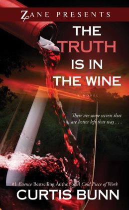 Discover other book in the same category as The Truth is in the Wine: A Novel by Curtis Bunn