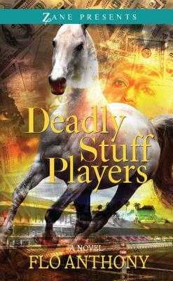 Book Cover Image of Deadly Stuff Players by Flo Anthony