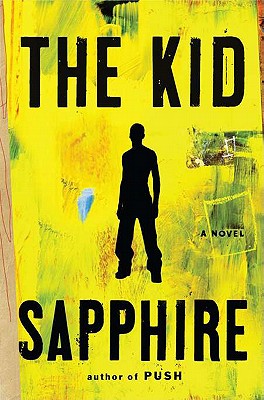 Book Cover Image of The Kid by Sapphire