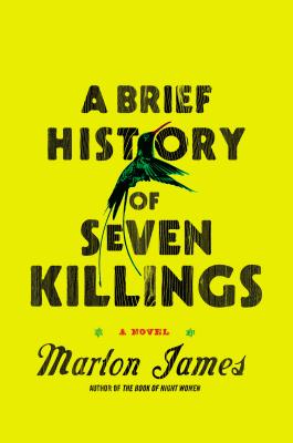 Click for a larger image of A Brief History Of Seven Killings: A Novel