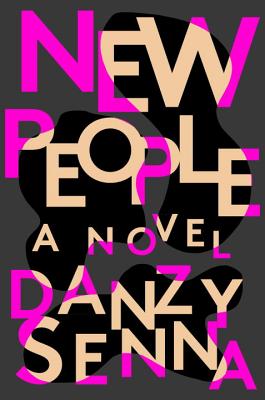 Book Cover Image of New People by Danzy Senna