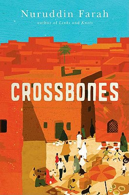 Book Cover Image of Crossbones by Nuruddin Farah