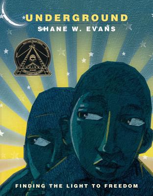 Book Cover Image of Underground: Finding The Light To Freedom by Shane W. Evans