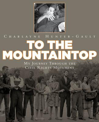 Book Cover Images image of To The Mountaintop: My Journey Through The Civil Rights Movement (New York Times)