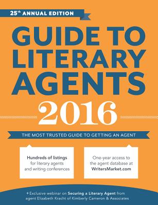 Book Cover Image of Guide to Literary Agents 2016: The Most Trusted Guide to Getting Published (Market) by Chuck Sambuchino