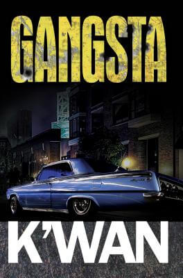 Book Cover Image of Gangsta by K’wan