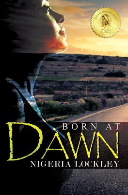 Click for more detail about Born at Dawn by Nigeria Lockley