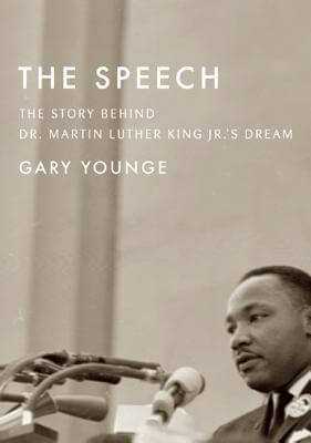 Book Cover Image of The Speech: The Story Behind Dr. Martin Luther King Jr.’S Dream
 by Gary Younge