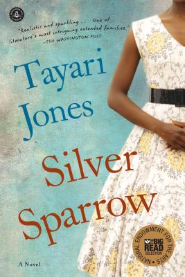 Photo of Go On Girl! Book Club Selection August 2011 – Selection Silver Sparrow by Tayari Jones