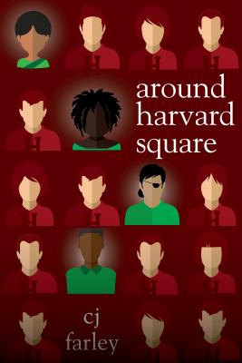 Book Cover Image of Around Harvard Square by Christopher John Farley