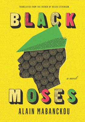 Click for a larger image of Black Moses: A Novel