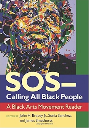Click to go to detail page for SOS—Calling All Black People: A Black Arts Movement Reader