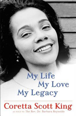 Book Cover Image of My Life, My Love, My Legacy by Coretta Scott King