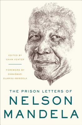 Book Cover Image of The Prison Letters of Nelson Mandela by Nelson Mandela