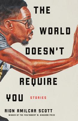 Click for a larger image of The World Doesn’t Require You: Stories