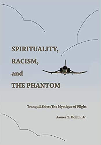 Book Cover Images image of Spirituality, Racism, and the Phantom: Tranquil Skies; The Mystique of Flight