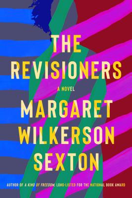 Book Cover Image of The Revisioners by Margaret Wilkerson Sexton