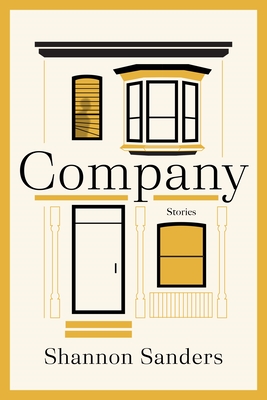 Book Cover Image of Company: Stories by Shannon Sanders