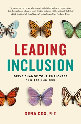 Book Cover Images image of Leading Inclusion: Drive Change Your Employees Can See and Feel