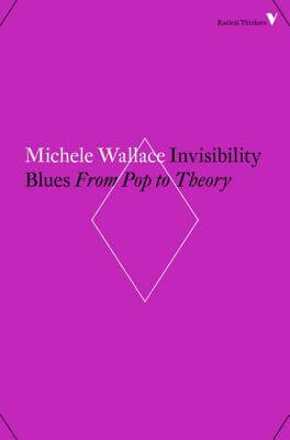 Photo of Go On Girl! Book Club Selection October 1992 – Selection Invisibility Blues: From Pop to Theory (Radical Thinkers) by Michele Wallace