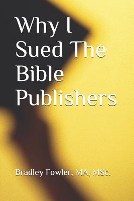 Book Cover Images image of Why I Sued the Bible Publishers