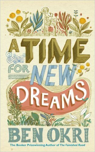 Book Cover Image of Time for New Dreams by Ben Okri