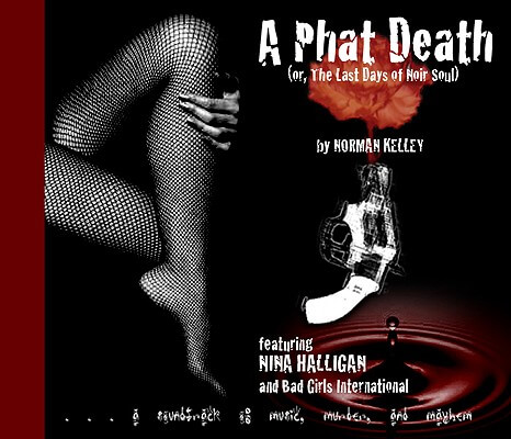 Book Cover Images image of A Phat Death: Or, The Last Days of Noir Soul (Nina Halligan)