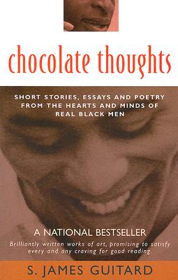 Photo of Go On Girl! Book Club Selection December 2001 – Selection Chocolate Thoughts: Short Stories, Essays and Poetry from the Hearts and Minds of Real Black Men by S. James Guitard