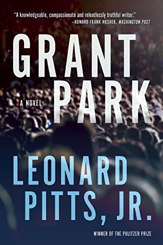 Discover other book in the same category as Grant Park by Leonard Pitts Jr.
