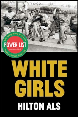 Book Cover Image of White Girls by Hilton Als