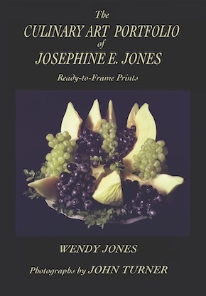 Book Cover Image of The Culinary Art Portfolio of Josephine E. Jones by Wendy Jones