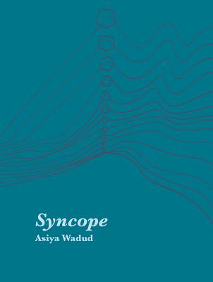 Book Cover Image of Syncope by Asiya Wadud