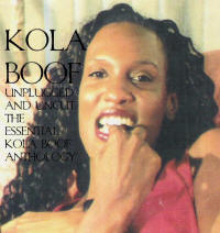 KOLA BOOF Unplugged and Uncut: The Essential Kola Boof Anthology