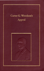 Carter G. Woodson’s Appeal: A Lost Manuscript