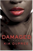 Damaged by Kia DuPree