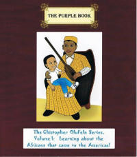 Volume 1, Learning about the African Americans (The Christopher OluFela Book Series for Kids, Volume 1)