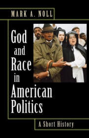 God and Race in American Politics: A Short History