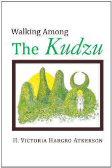 Walking Among the Kudzu