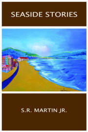 Seaside Stories by S.R. Martin Jr.
