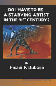 Do I Have to Be a Starving Artist in the 21st Century?