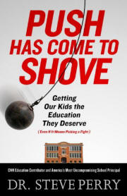 Push Has Come to Shove: Getting Our Kids the Education They Deserve (Even If It Means Picking a Fight)