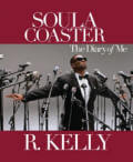Soulacoaster: The Diary of Me by R. Kelly 
