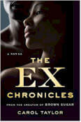 The Ex Chronicles: A Novel by Carol Taylor
