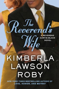 The Reverend's Wife (A Reverend Curtis Black Novel) by Kimberla Lawson Roby