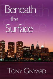 Beneath the Surface by Tony Ginyard