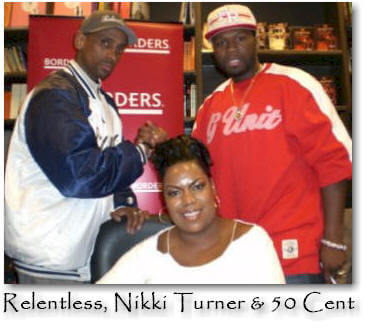Relentless, 50 Cent and Nikki Turner