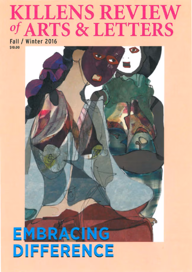 Killens Review of Arts & Letters (Fall& /& Winter 2016): Embracing Difference